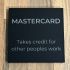 Black Glass meme coaster - Mastercard